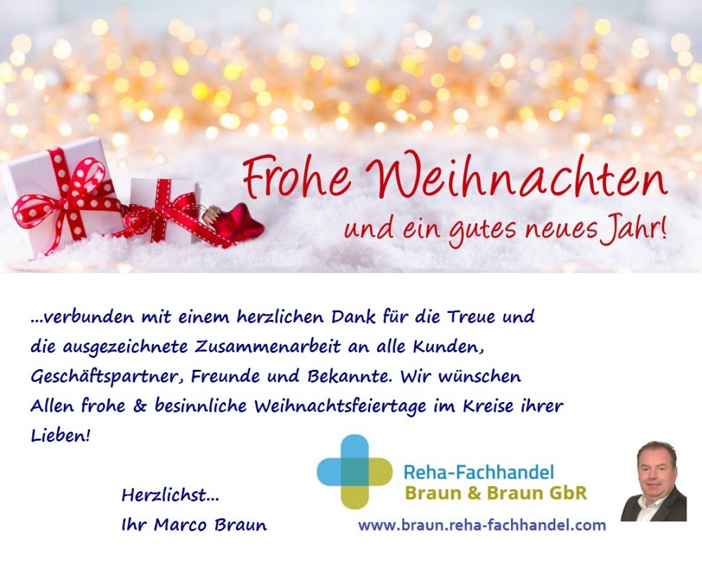 Die Braun & Braun GbR und das Team von braun.reha-fachhandel.com wünschen frohe & besinnliche Weihnachten.