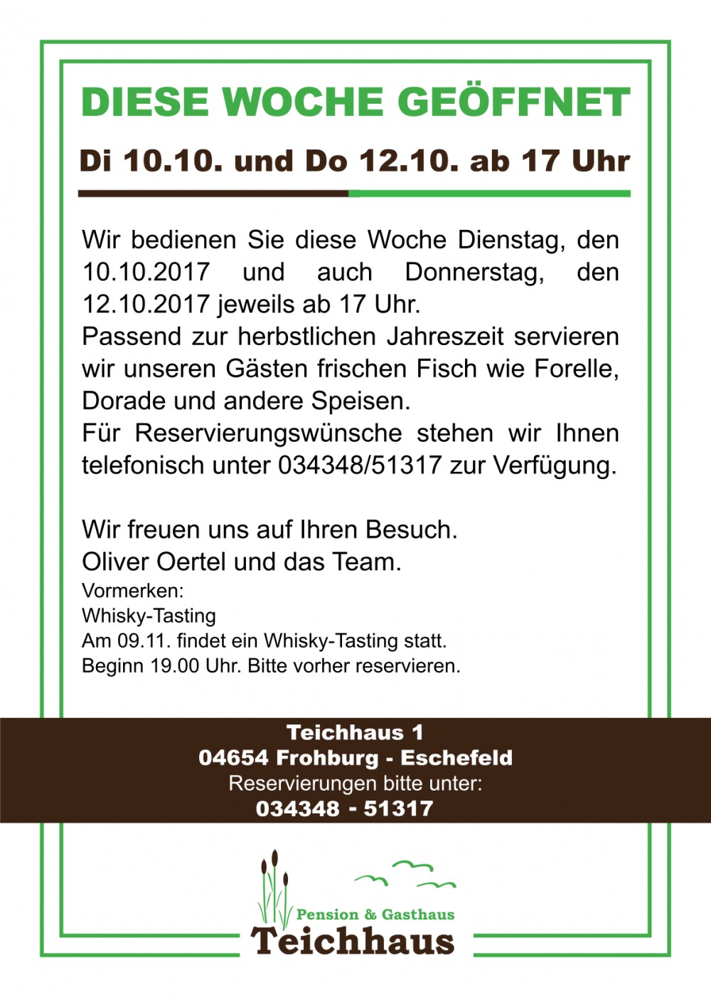 Teichhaus: am 10.10 und 12.10.2017 ab 17 Uhr geöffnet