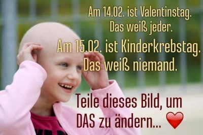 15. Februar - Internationaler Kinderkrebstag